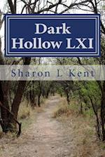 Dark Hollow LXI