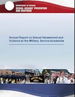 Annual Report on Sexual Harassment and Violence at the Military Service Academies