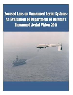 Focused Lens on Unmanned Aerial Systems