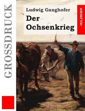 Der Ochsenkrieg (Großdruck)