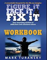 Figure It Face It & Fix It Workbook