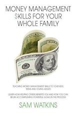 Money Management Skills for Your Whole Family