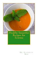 Healthy Smoothie Recipes for Eczema