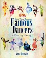 How They Became Famous Dancers (Color Version): A Dancing History 