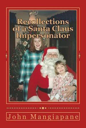 Recollections of a Santa Claus Impersonator