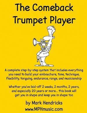 The Comeback Trumpet Player