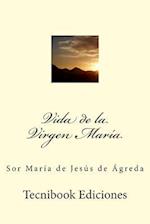 Vida de la Virgen Mar