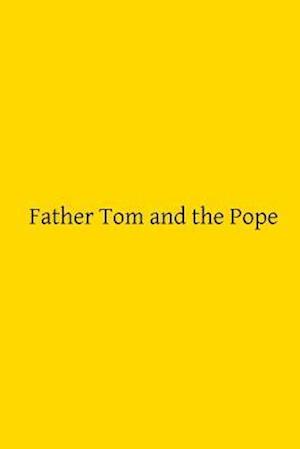 Father Tom and the Pope