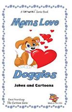 Moms Love Doggies