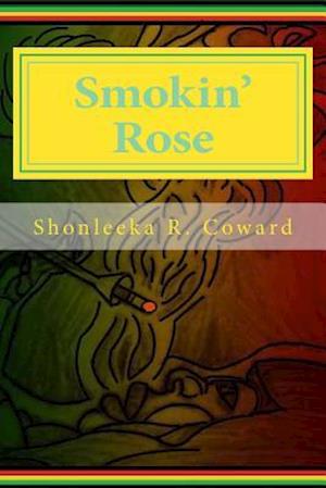 Smokin' Rose