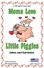 Moms Love Little Piggies