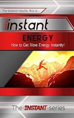 Instant Energy