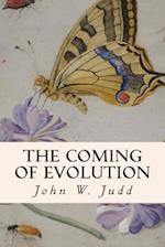 The Coming of Evolution