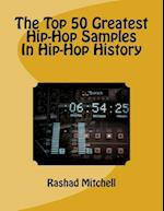 The Top 50 Greatest Hip-Hop Samples in Hip-Hop History