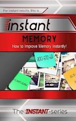 Instant Memory