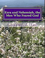 Ezra and Nehemiah, the Men Who Feared God