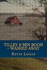 Tilley and Ben Booh Washed Away