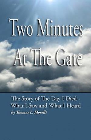 Two Minutes at the Gate