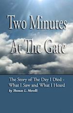 Two Minutes at the Gate