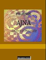 Ajna the Book of Immortality