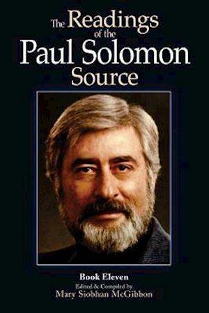 The Readings of the Paul Solomon Source Book 11