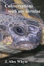 Conversations with my tortoise