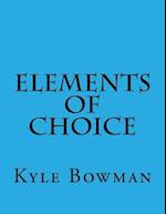 Elements of Choice