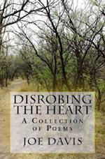 Disrobing the Heart