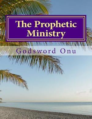 The Prophetic Ministry