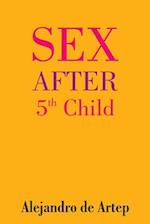 Sex After 5th Child