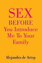 Sex Before You Introduce Me to Your Family