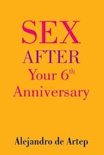 Sex After Your 6th Anniversary