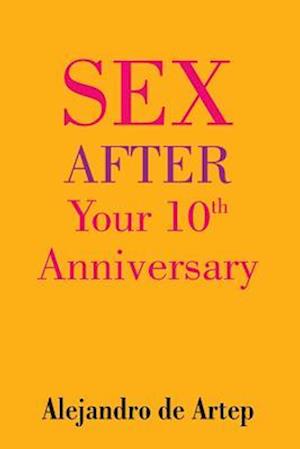 Sex After Your 10th Anniversary