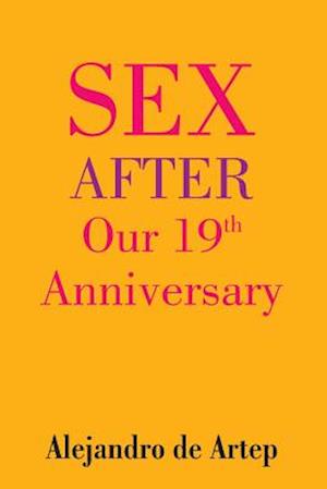 Sex After Our 19th Anniversary