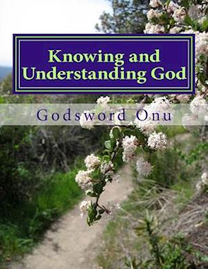 Knowing and Understanding God