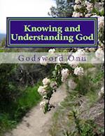 Knowing and Understanding God