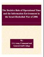 The Decisive Role of Operational Time and the Information Environment in the Israel-Hezbollah War of 2006
