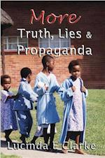 More Truth, Lies & Propaganda