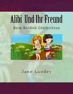 Alibi Und Ihr Freund