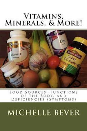 Vitamins, Minerals, & More!