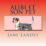 Alibi Et Son Pet