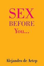 Sex Before You...