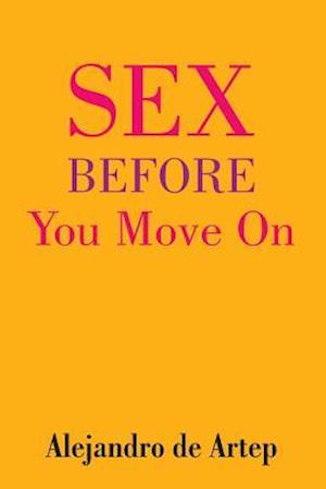 Sex Before You Move on