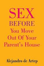 Sex Before You Move Out of Your Parent´s House