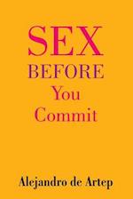 Sex Before You Commit