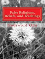 False Religions, Beliefs, and Teachings