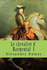 Le Chevalier D' Harmental I