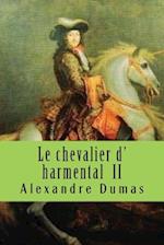 Le Chevalier D' Harmental II