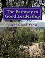 The Pathway to Good Leadership