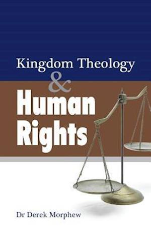 Kingdom Theology and Human Rights